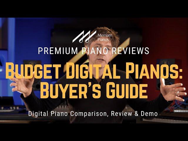 ﻿ Budget Digital Pianos: Don't buy a Digital Piano Before Watching This! 