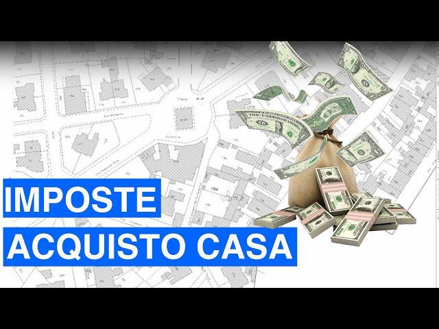 Imposte acquisto prima e seconda casa