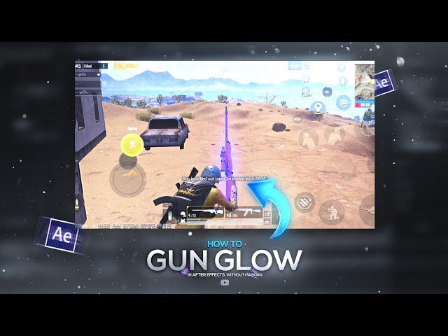 HOW TO GET THIS AWSOME GUN GLOW EFFECT IN YOUR EDITS  | AFTER EFFECTS TUTORIAL