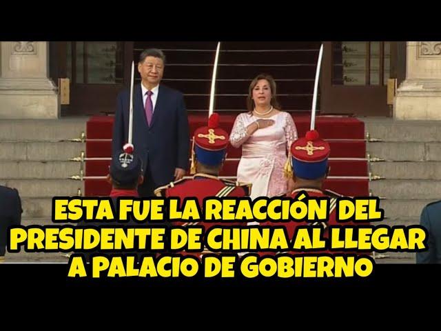 ESTA FUE LA REACCIÓN DEL PRESIDENTE DE CHINA TRAS CONOCER PALACIO DE GOBIERNO / HOY JUEVES 14 DE NOV