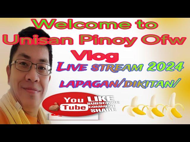 Live stream Lapagan at tulungan dito@unisan pinoy ofw vlog