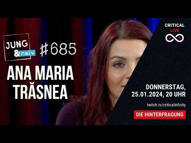 Critical Live - Die Hinterfragung: Ana-Maria Trăsnea (SPD) bei Jung & Naiv