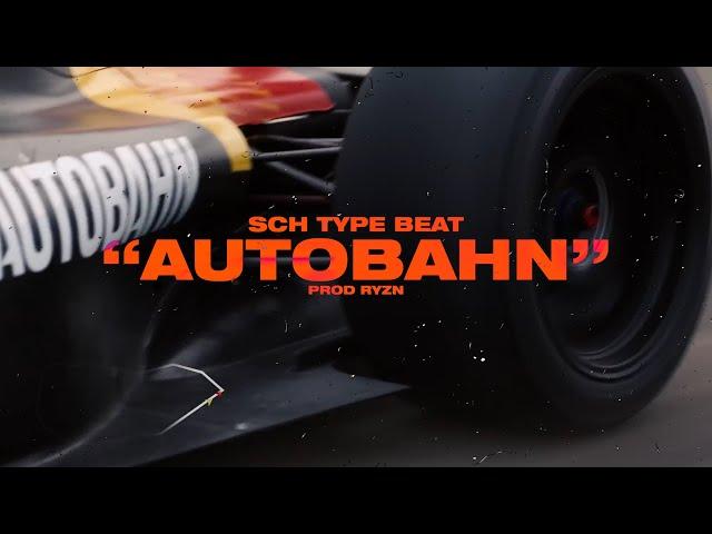 FREE SCH TYPE BEAT 2022 - "AUTOBAHN" I Instru Rap 2022