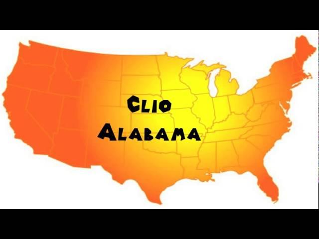 How to Say or Pronounce USA Cities — Clio, Alabama