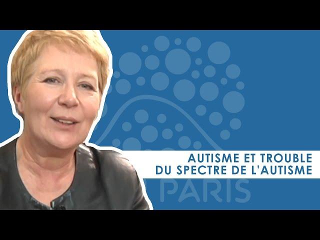 Autisme et trouble du spectre de l'autisme