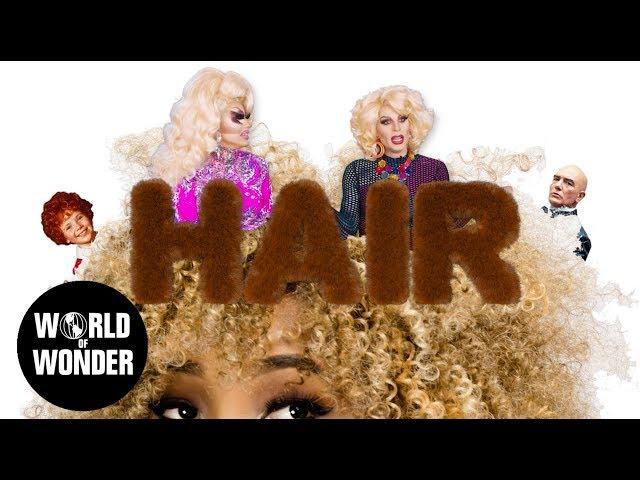 UNHhhh Ep 77: "Hair" with Trixie Mattel and Katya Zamolodchikova