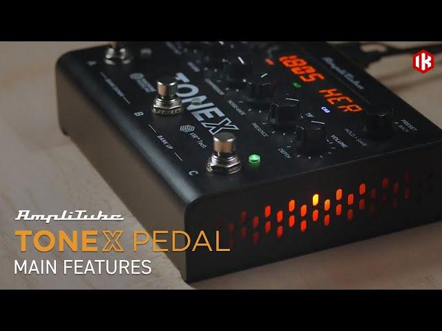 TONEX Pedal - Main Features