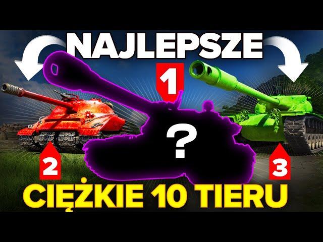 NAJLEPSZE CZOŁGI CIĘŻKIE - World of Tanks