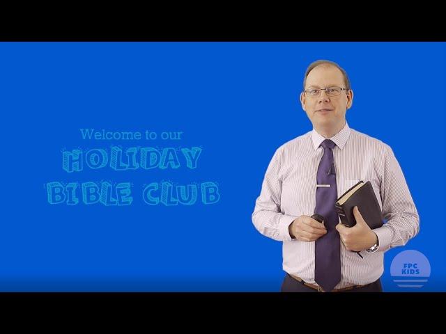 Holiday Bible Club  |  Day 1 - 'The Little Basket'