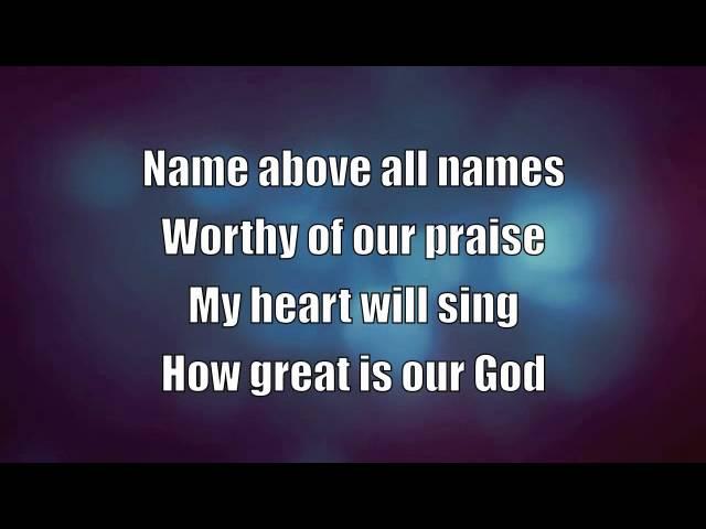 How Great is our God with Lyrics