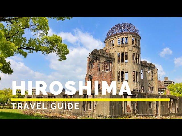 HIROSHIMA, JAPAN Travel Guide | Happy Trip