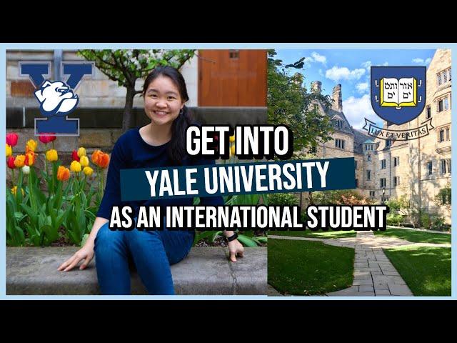 Get into Yale as an International Student! | 9 Tips + My Experience as a Singaporean