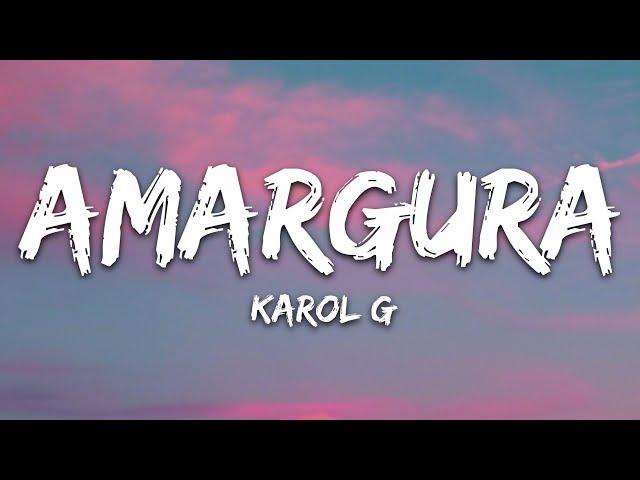 KAROL G - Amargura (Letra/Lyrics)