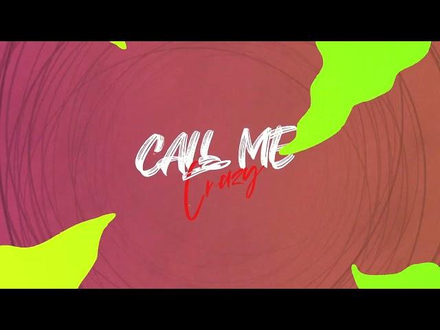 Sagi Abitbul & Ben Shopen - Call Me Crazy