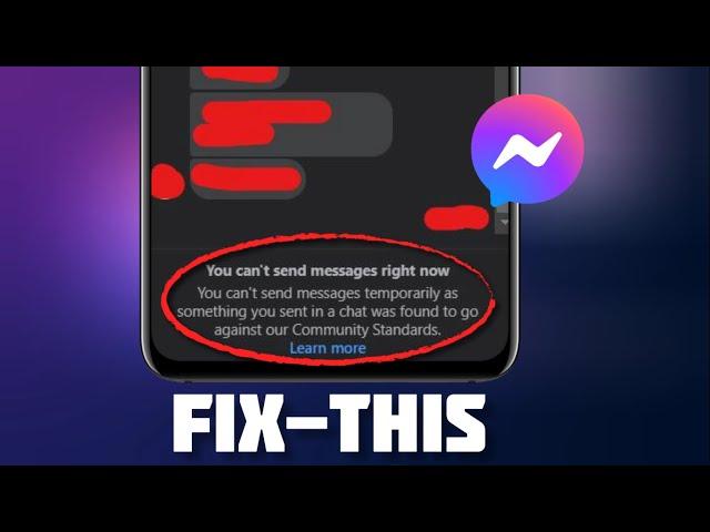 How To Solve You Can't Send Messages For 3 Days On Messenger