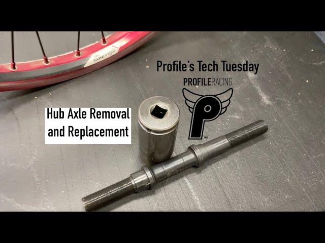 Profile's Tech Tuesday -- Profile Hub Axle Removal and Replacement