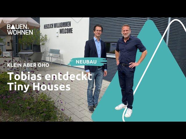 Tobias entdeckt: Tiny House  I BAUEN & WOHNEN