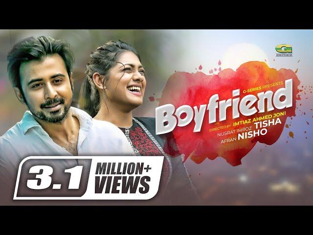 Boyfriend || বয়ফ্রেন্ড || Afran Nisho | Nusrat Imroz Tisha | Bangla Natok