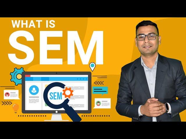 What is SEM | Search Engine Marketing | introduction to Search Engine Marketing