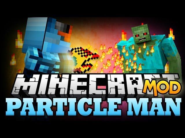 Minecraft: Particle Man Mod (Control Fire, Water, and Redstone!?)