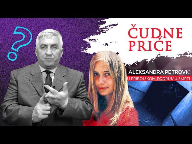 ČUDNE PRIČE 66 - Aleksandra Petrović u Pribojskom podrumu smrti‼️