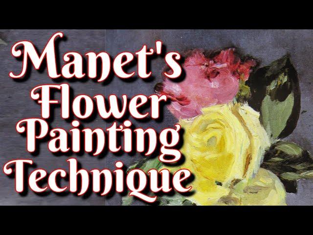 Learn Édouard Manet's Flower Painting Alla Prima Technique in this Art History Documentary Lesson.