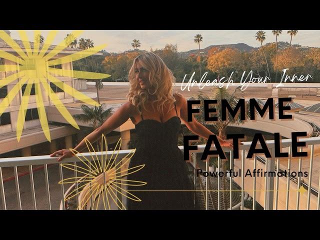 Femme Fatale Affirmations