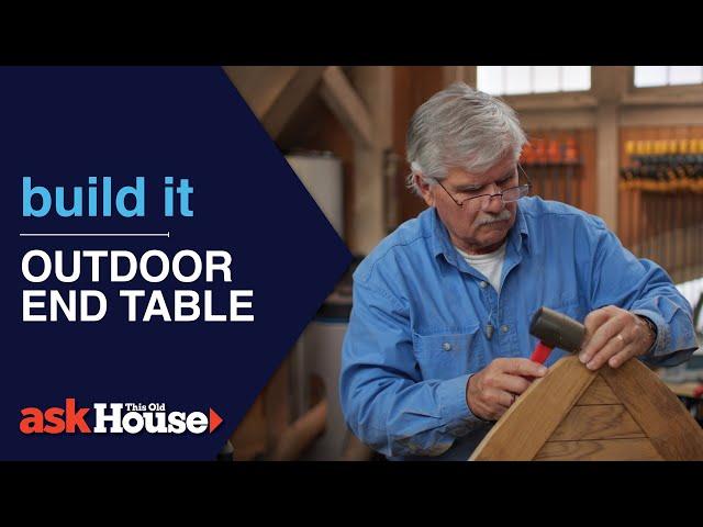 Outdoor End Table | Build It | Ask This Old House