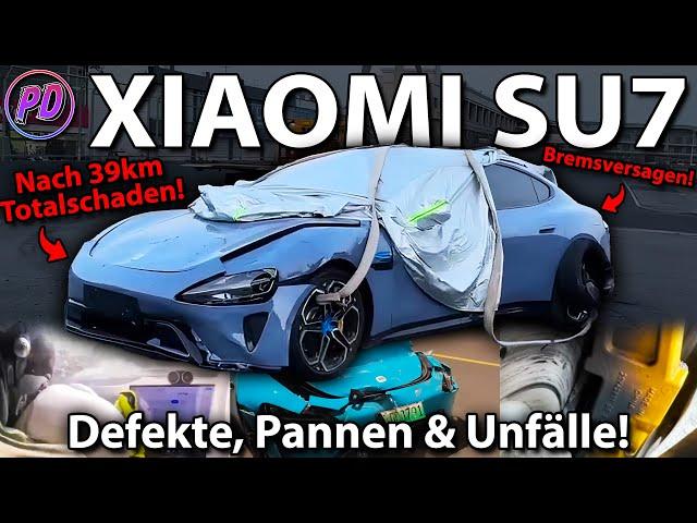 XIAOMI SU7 - Defekte, Pannen & Unfälle! Ein Desaster?