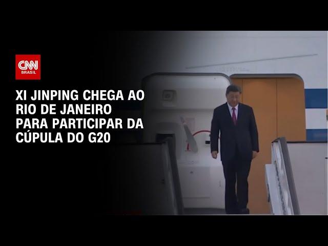 Xi Jinping chega ao Rio de Janeiro para participar da Cúpula do G20 | AGORA CNN