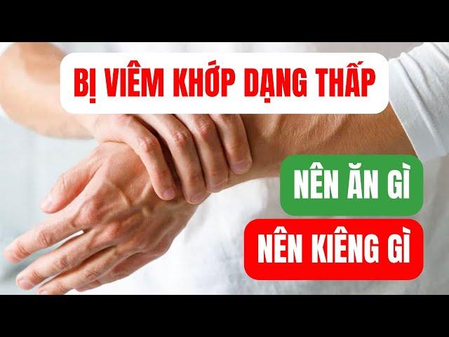 Bị viêm khớp dạng thấp nên ăn gì và kiêng gì? Bếp Của Mẹ