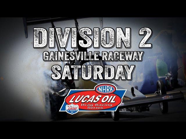 Lucas Oil Drag Racing Series Division 2 Gainesville Raceway Saturday