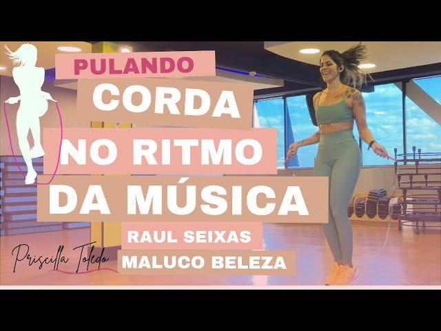 Pulando Corda No Ritmo da Música - Raul Seixas | Priscilla Toledo