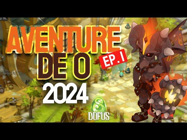 LA PIRE AVENTURE - DOFUS DE 0 EN 2024