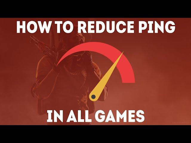 How To Reduce Ping In All Games [Ultimate Guide]