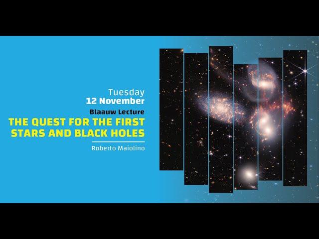 Blaauw Lecture: The Quest for the First Stars and Black Holes