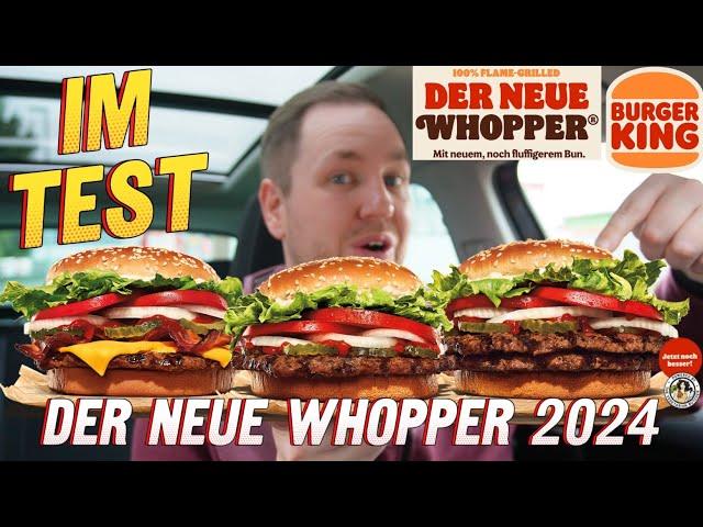 Burger King: Der neue Whopper 2024 (Beef, Double Beef, Plant Based und Bacon & Cheese) im Test