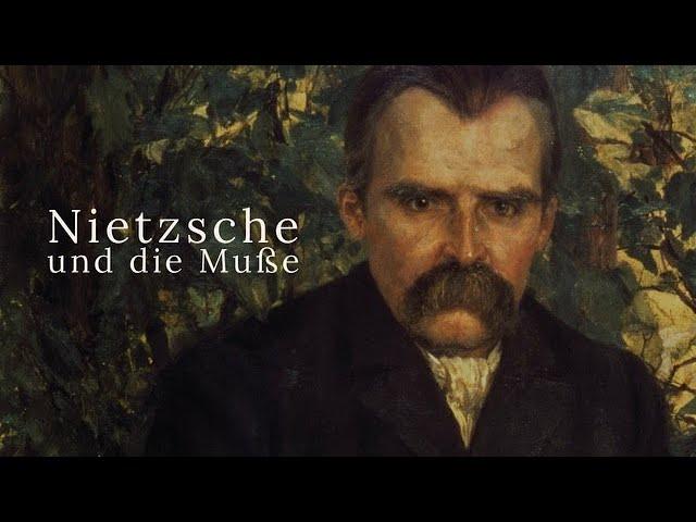 Nietzsche zu Muße und Müßiggang (Fröhliche Wissenschaft)