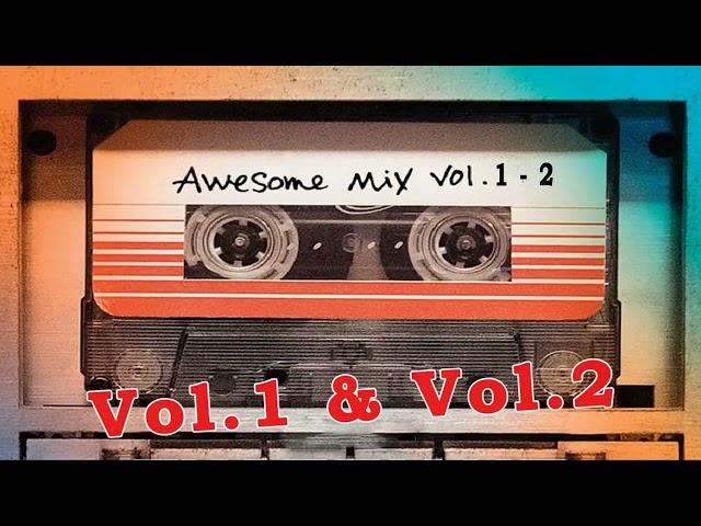 Guardians Of the Galaxy  (Awesome Mix) volume 1 & 2