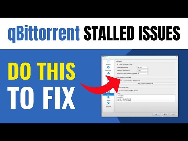 How to Resolve QBittorrent Stalled Issues - Full Guide (2025)