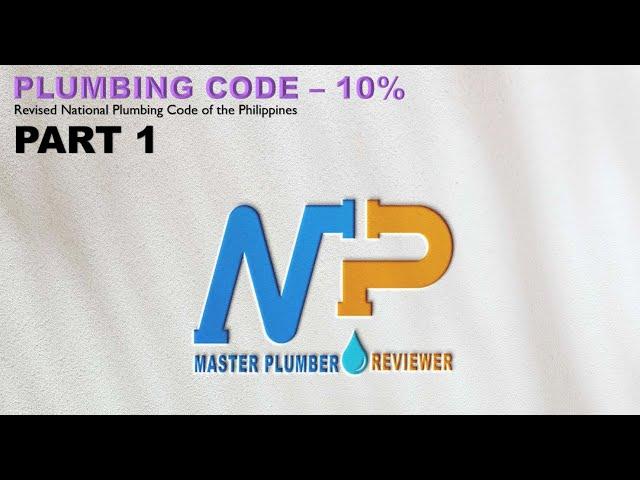 PART 1 (Master Plumber Review) - PLUMBING CODE