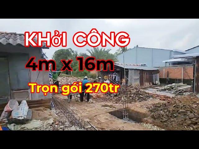 Khởi công căn nhà mới 2 phòng ngủ , 1 toilet , 1 bếp trọn gói 270tr .