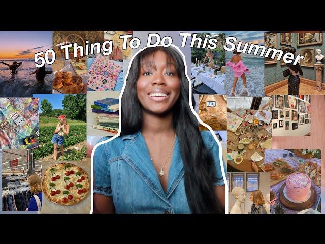 50 Things To Do This Summer | For my introverts and extroverts