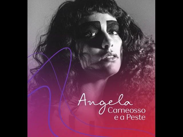 Angela Carneosso – A Peste  | Natura Musical