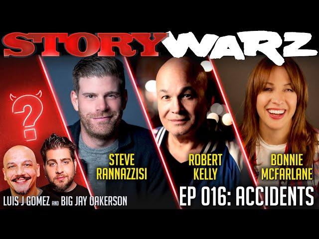 Steve Rannazzisi vs Robert Kelly vs Bonnie McFarlane | Story Warz | Episode 016: Accidents