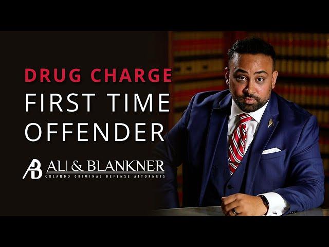 First Time Offender Facing a Drug Charge | Drug Possession Attorney Orlando, Florida