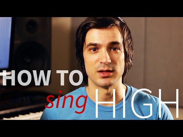 How to sing HIGH!