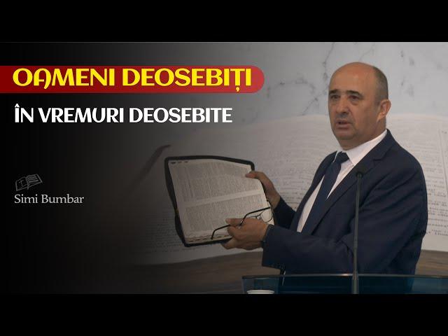 Oameni deosebiți în vremuri deosebite // Simi Bumbar