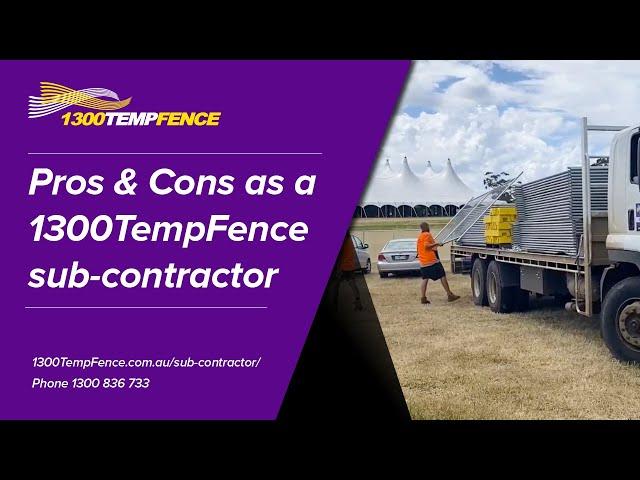 Pros & Cons as a 1300TempFence Sub-Contractor