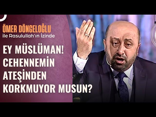 Cehennem Sadece Ateşten Midir? | Ömer Döngeloğlu